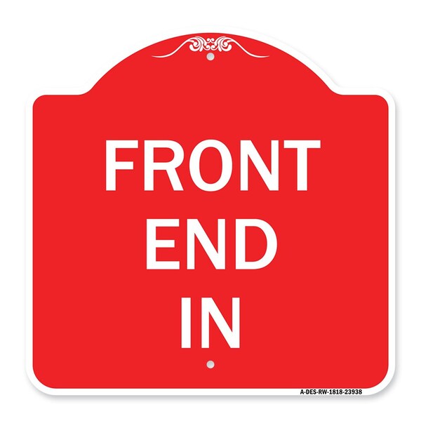 Designer Series Sign-Front End In, Red & White Aluminum Architectural Sign, 18" x 18", RW-1818-23938